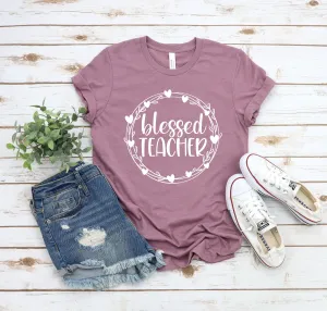 Blessed Teacher T Shirt - Teacher Shirts - Favorite Teacher T Shirt