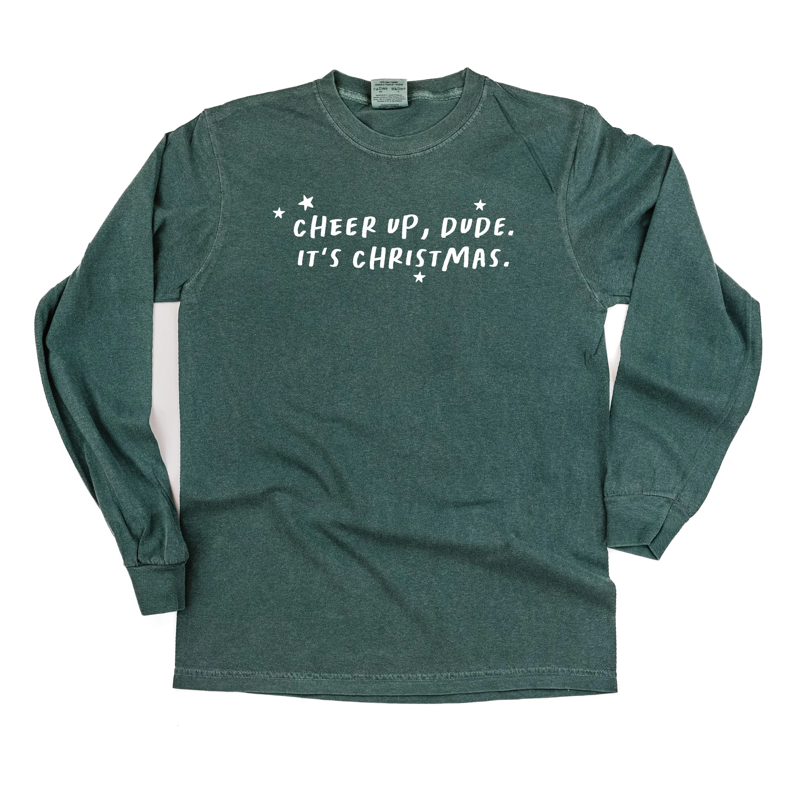 Cheer Up, Dude. It's Christmas. - LONG SLEEVE Comfort Colors Tee